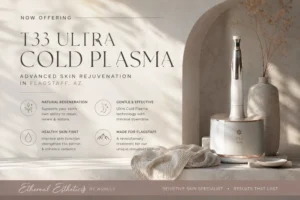 t33 plasma for sensitive skin now in flagstaff